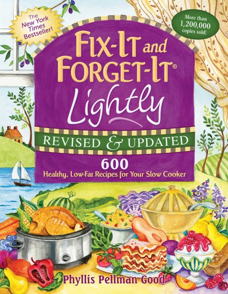Fix-It and Forget-It Lightly Revised & Updated: 600 Healthy, Low-Fat Recipes For Your Slow Cooker (Fix-It and Enjoy-It!) cover