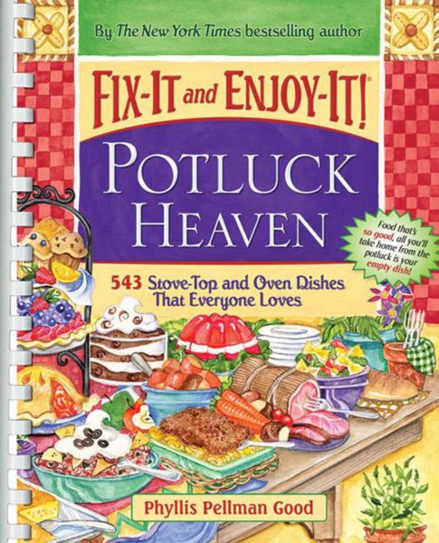 Fix-It and Enjoy-It Potluck Heaven: 543 Stove-Top and Oven Dishes That Everyone Loves cover