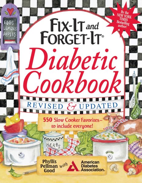 Fix-It and Forget-It Diabetic Cookbook Revised and Updated: 550 Slow Cooker Favorites--To Include Everyone! (Fix-It and Enjoy-It!) cover