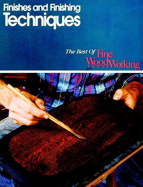 Finishes & Finishing Techniques: Professional Secrets for Simple & Beautiful Finish (Essentials of Woodworking) cover