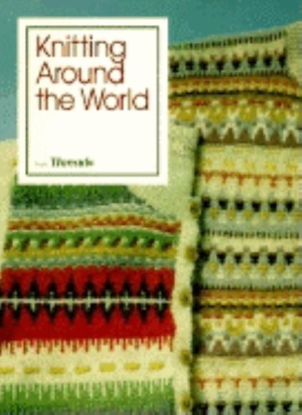 Knitting Around the World (Threads On) cover