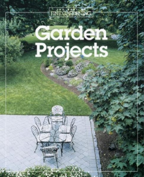 Garden Projects (Best of Fine Gardening) cover