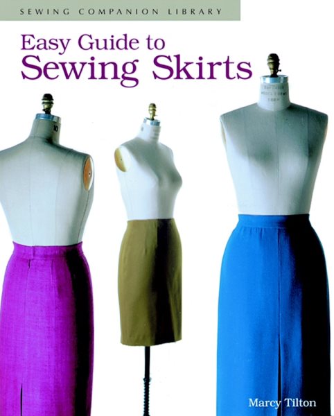 Easy Guide to Sewing Skirts: Sewing Companion Library cover