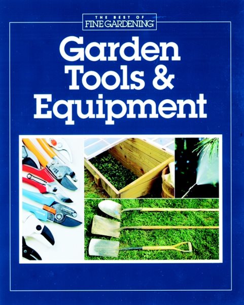 Garden Tools & Equipment (Best of Fine Gardening) cover