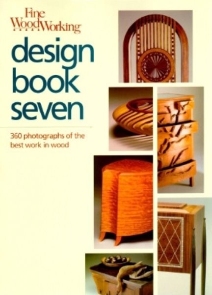 Fine Woodworking Design Book Seven: 360 Photographs of the Best Work in Wood cover