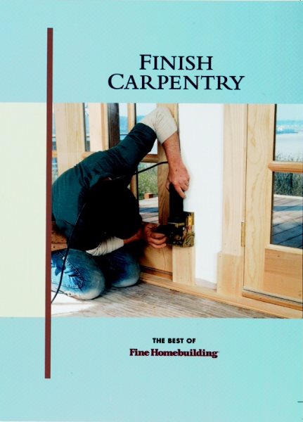 Finish Carpentry (Builder's Library) cover