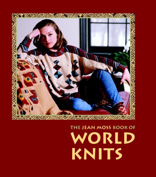 The Jean Moss Book of World Knits (Threads) cover