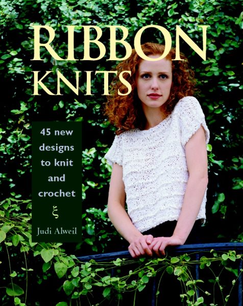 Ribbon Knits: 45 New Designs to Knit and Crochet cover