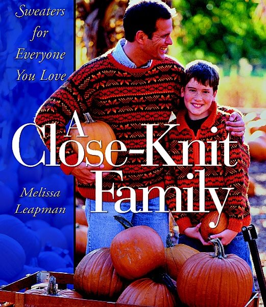 A Close-Knit Family: Sweaters for Everyone You Love cover