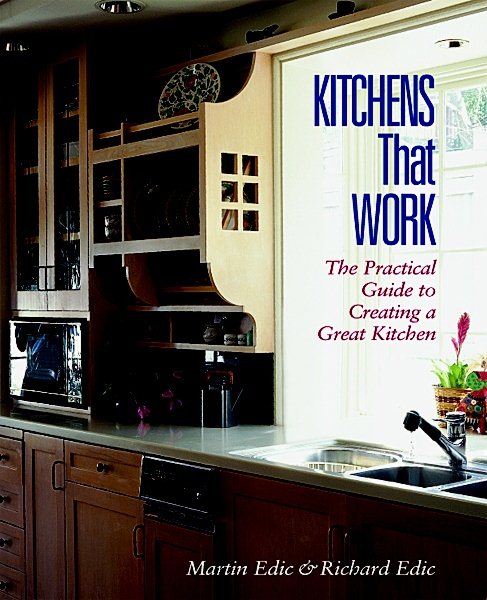 Kitchens That Work: The Practical Guide to Creating a Great Kitchen cover