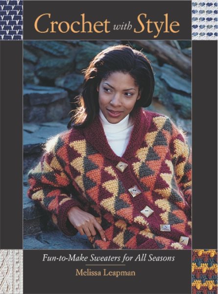 Crochet with Style: Fun-to-Make Sweaters for All Seasons cover