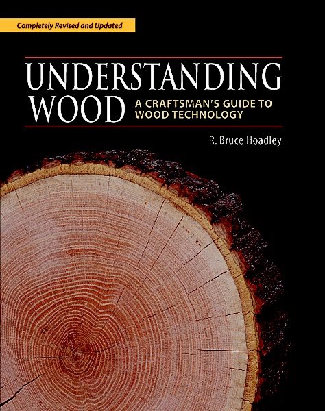 Understanding Wood: A Craftsman's Guide to Wood Technology cover