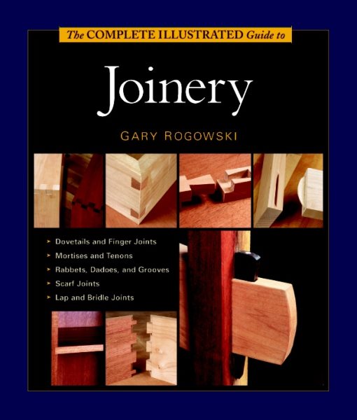 The Complete Illustrated Guide To Joinery cover