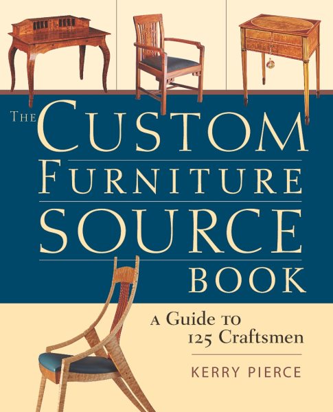 The Custom Furniture Sourcebook: A Guide to 125 Craftsmen cover