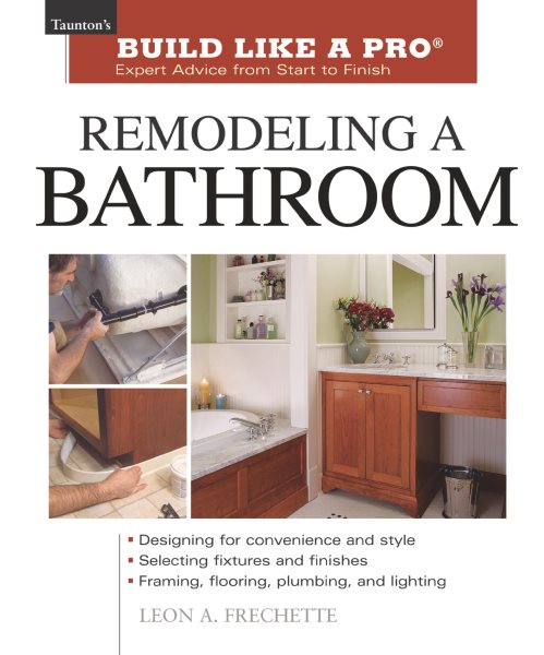Remodeling a Bathroom (Taunton's Build Like a Pro) cover