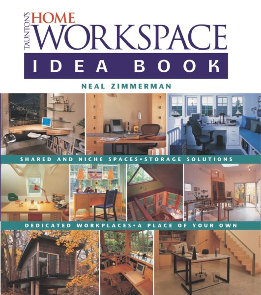 Taunton's Home Workspace Idea Book (Taunton Home Idea Books)