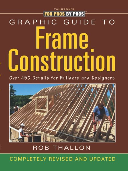 Graphic Guide to Frame Construction: Completely Revised and Updated cover