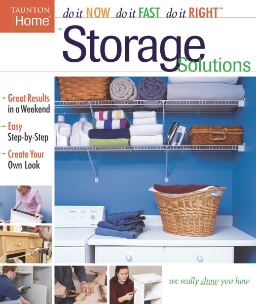 Storage Solutions (Do It Now Do It Fast Do It Right)