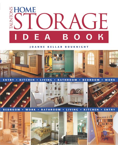 Taunton's Home Storage Idea Book (Taunton Home Idea Books)