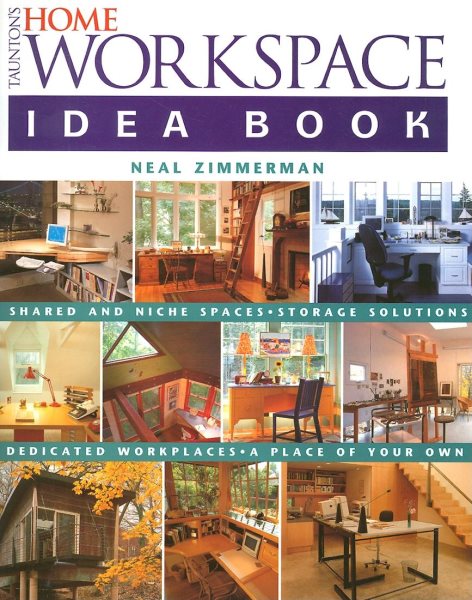 Taunton's Home Workspace Idea Book (Taunton Home Idea Books) cover