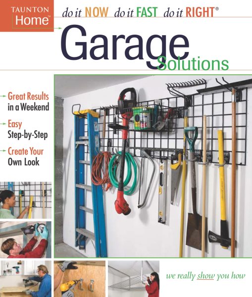 Garage Solutions (Do It Now Do It Fast Do It Right)