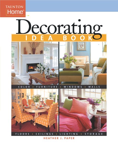 Decorating Idea Book (Taunton Home Idea Books) cover