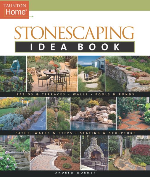 Stonescaping Idea Book (Taunton's Idea Book Series) cover