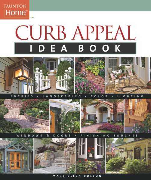Curb Appeal Idea Book (Taunton Home Idea Books) cover