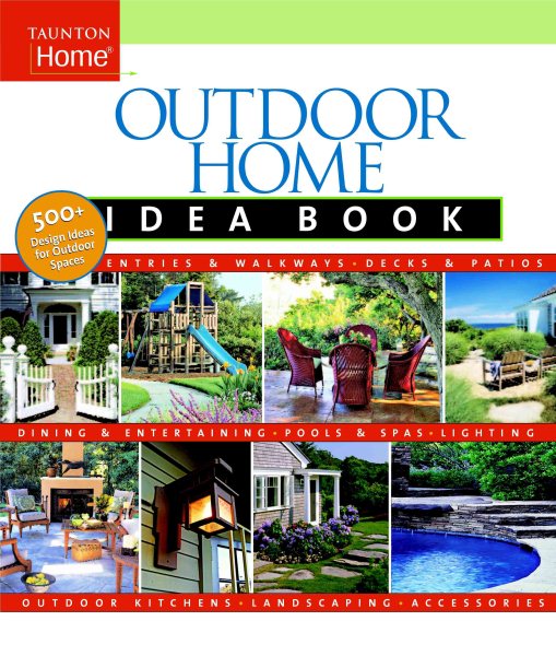 Outdoor Home Idea Book