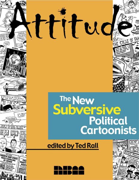 Attitude: The New Subversive Political Cartoonists cover