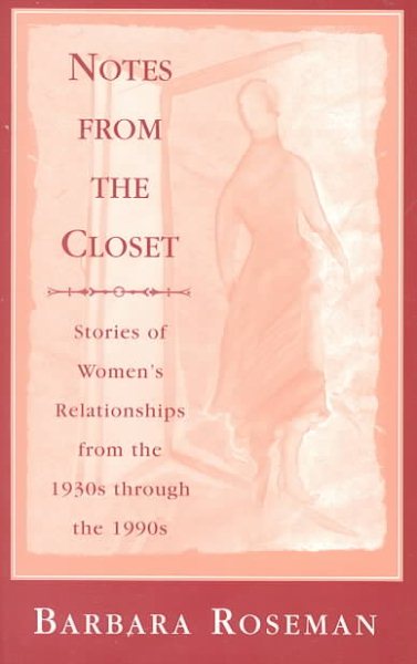 Notes from the Closet: Stories of Women's Relationships from the 1930s Through the 1990s (Five Star)
