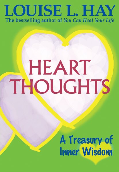 Heart Thoughts: A Treasury of Wisdom