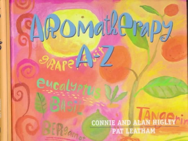 Aromatherapy A-Z (Hay House Lifestyles) cover