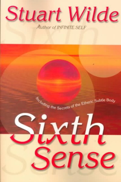 Sixth Sense: Including the Secrets of the Etheric Subtle Body cover