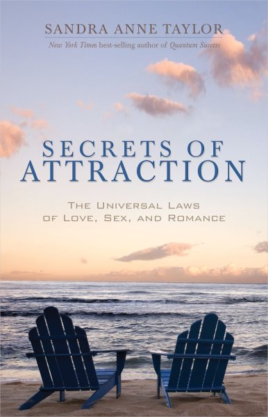 Secrets of Attraction: The Universal Laws of Love, Sex, and Romance cover