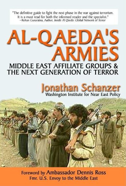 Al-Qaeda's Armies: Middle East Affiliate Groups & The Next Generation of Terror cover