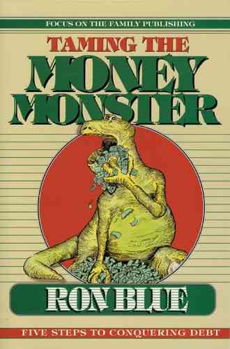 Taming the Money Monster: Five Steps to Conquering Debt cover