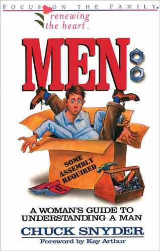 Men: Some Assembly Required: A Woman's Guide to Understanding a Man
