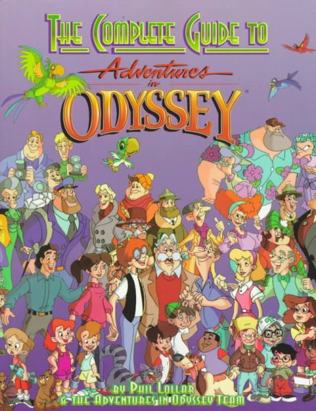 The Complete Guide to Adventures in Odyssey cover