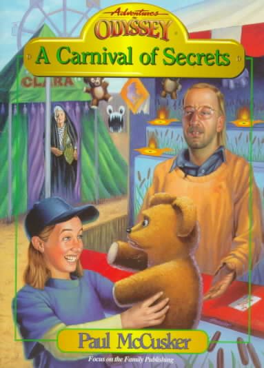 A Carnival of Secrets (Adventures in Odyssey Fiction Series #12) cover