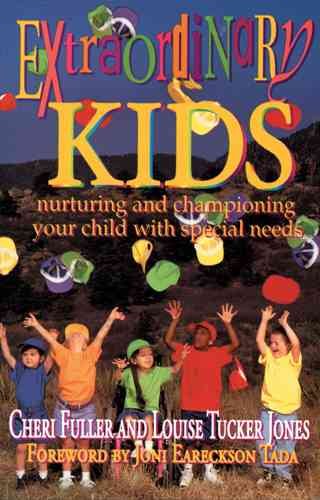 Extraordinary Kids: Nurturing and Championing Your Child With Special Needs cover