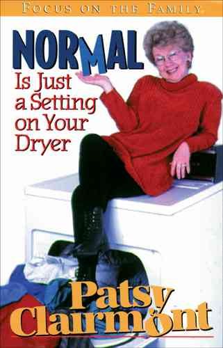 Normal Is Just a Setting on Your Dryer cover