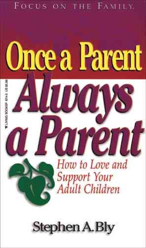 Once a Parent, Always a Parent (Focus on the Family) cover