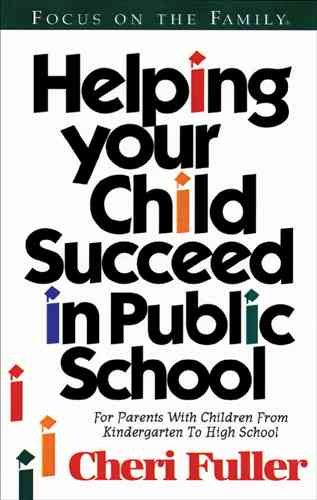 Helping Your Child Succeed in Public School cover