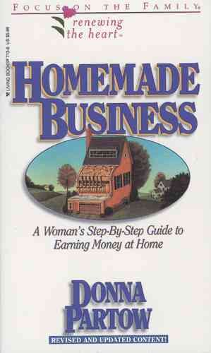 Homemade Business: How to Run a Successful Home-Based Business