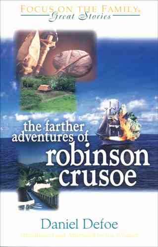Farther Adventures of Robinson Crusoe (Great Stories) cover