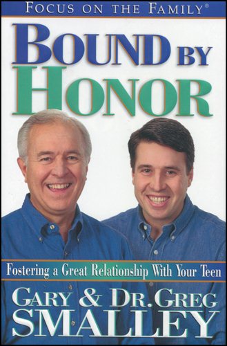 Bound by Honor: Discover the Key to Your Teen's Heart cover