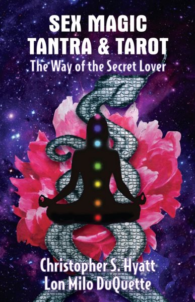 Sex Magic, Tantra & Tarot: The Way of the Secret Lover cover