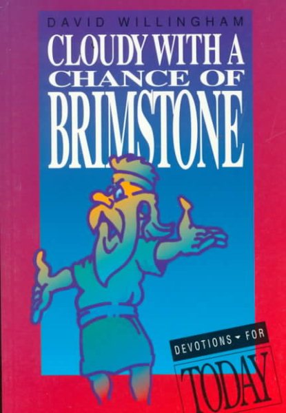 Cloudy With a Chance of Brimstone (Devotions for Today) cover