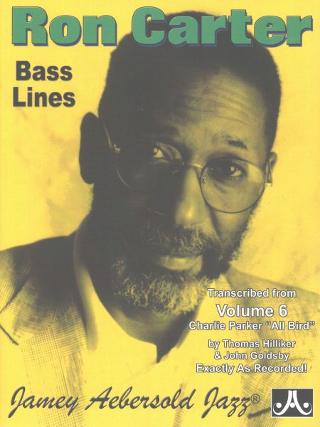 Ron Carter Bass Lines, Vol 6: Transcribed from Volume 6: Charlie Parker "All Bird" cover